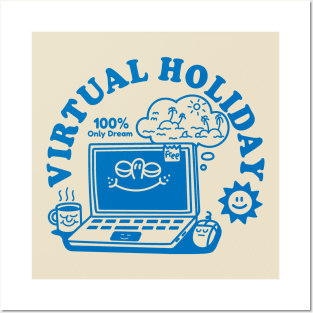 VIRTUAL HOLIDAY Posters and Art